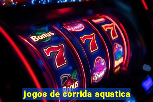 jogos de corrida aquatica